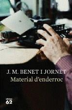 Material d'enderroc | Benet i Jornet, Josep M. | Cooperativa autogestionària