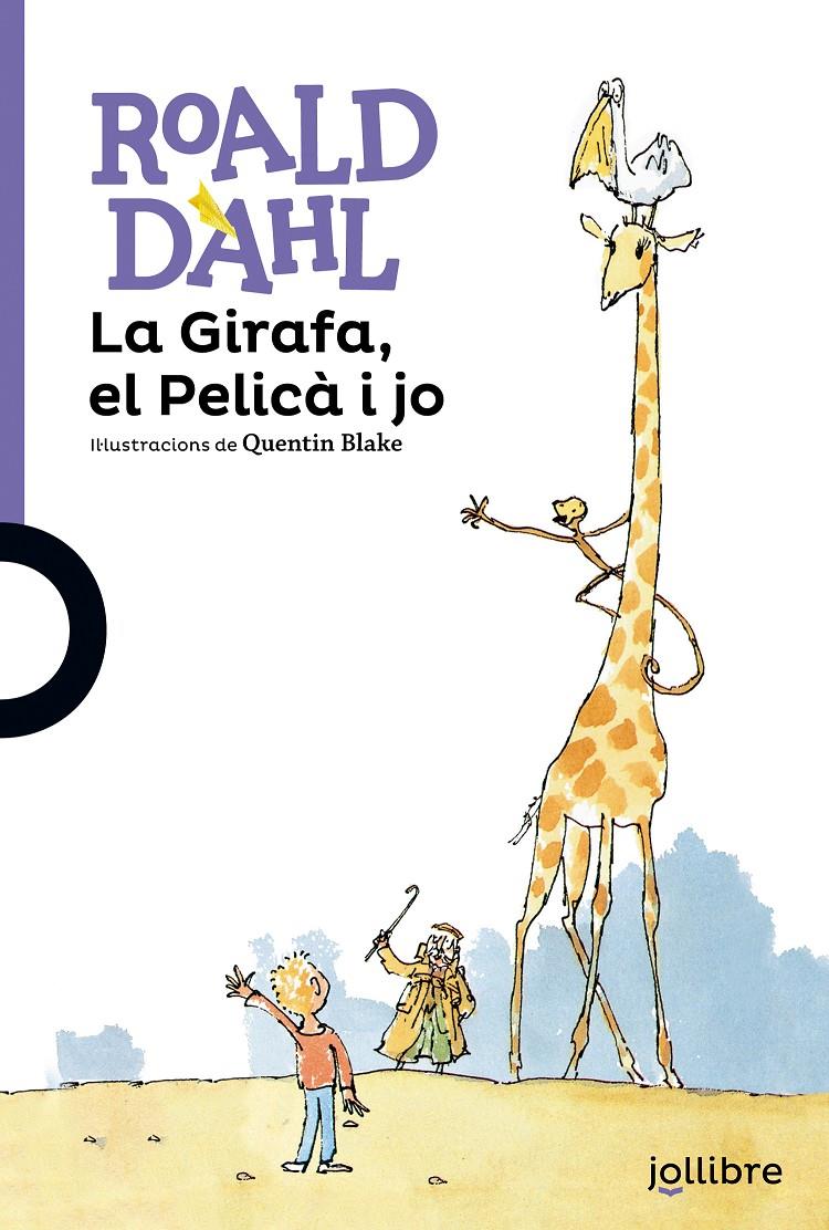 La Girafa, el Pelicà i jo | Dahl, Roald | Cooperativa autogestionària
