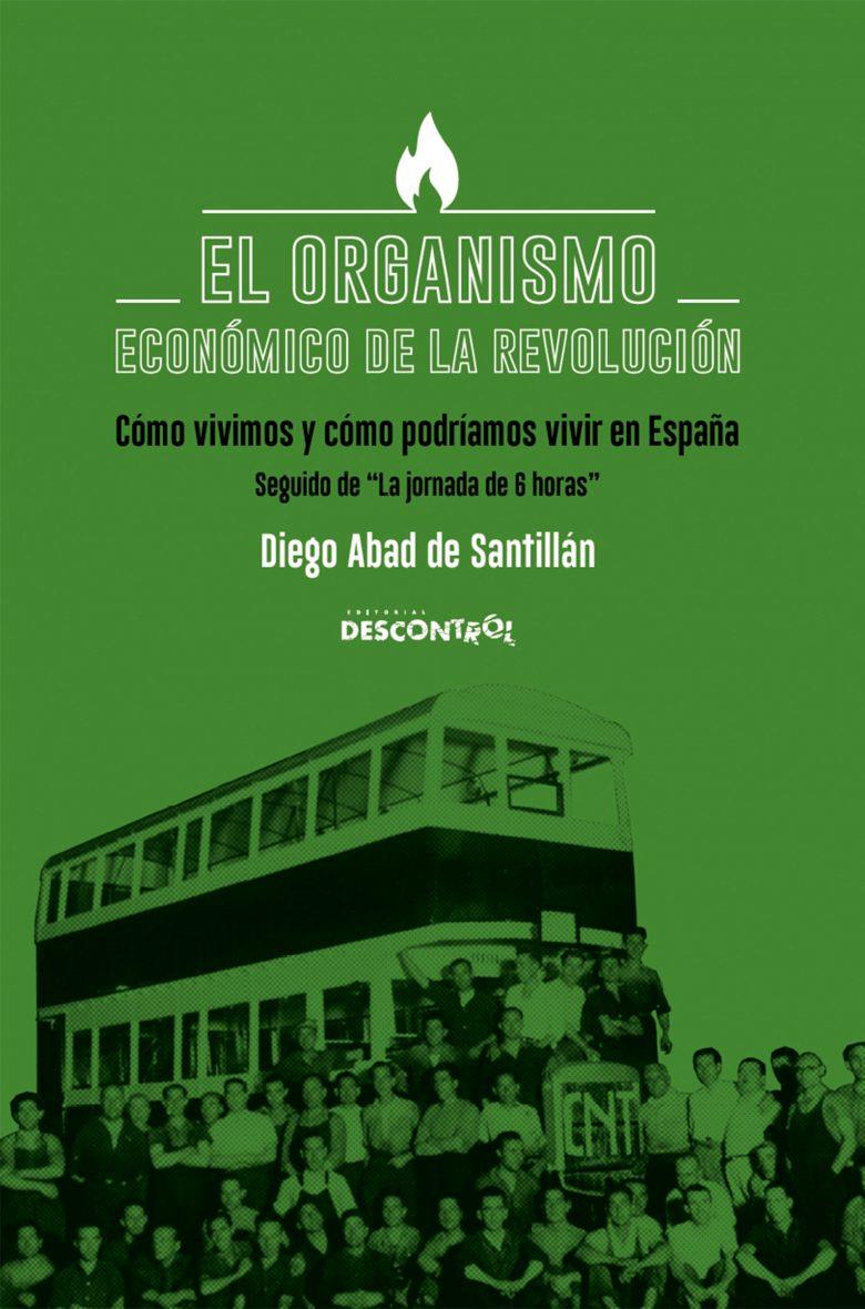 El organismo económico de la revolución - ePub - Llibre electrònic | Abad de Santillán, Diego | Cooperativa autogestionària