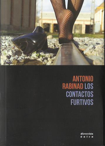 LOS CONTACTOS FURTIVOS | RABINAD MUNIESA, ANTONIO | Cooperativa autogestionària