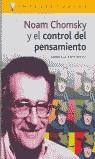 Noam Chomsky y el control del pensamiento | Roffinelli, Gabriela | Cooperativa autogestionària