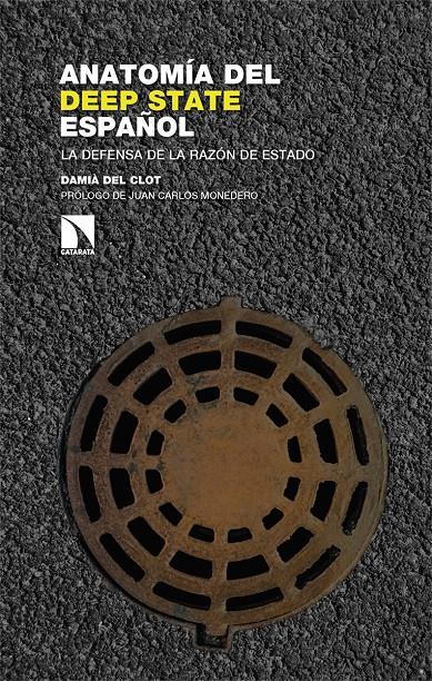 Anatomía del deep state español | Del Clot Trias, Damià | Cooperativa autogestionària