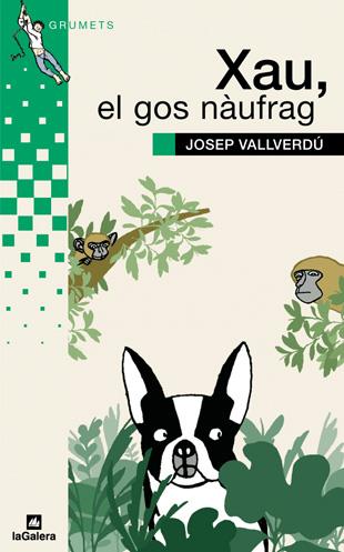 Xau, el gos nàufrag | Vallverdú, Josep | Cooperativa autogestionària