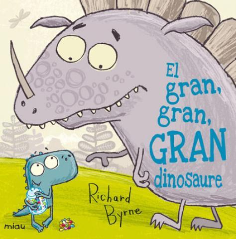 El gran, gran, gran dinosaure | Byrne, Richard | Cooperativa autogestionària