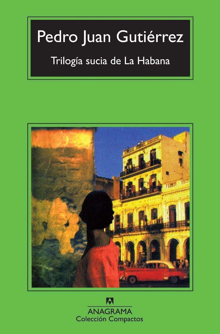 Trilogía sucia de La Habana | Gutiérrez, Pedro Juan | Cooperativa autogestionària