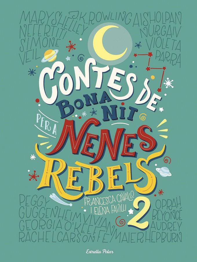 Contes de bona nit per a nenes rebels 2 | Favilli, Elena/Cavallo, Francesca | Cooperativa autogestionària