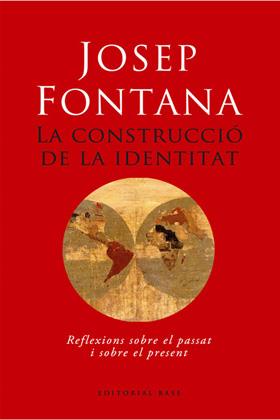 La construcció de la identitat | Fontana Làzaro, Josep | Cooperativa autogestionària