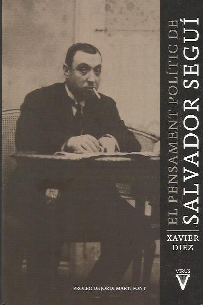 El pensament polític de Salvador Seguí | Xavier Diez | Cooperativa autogestionària