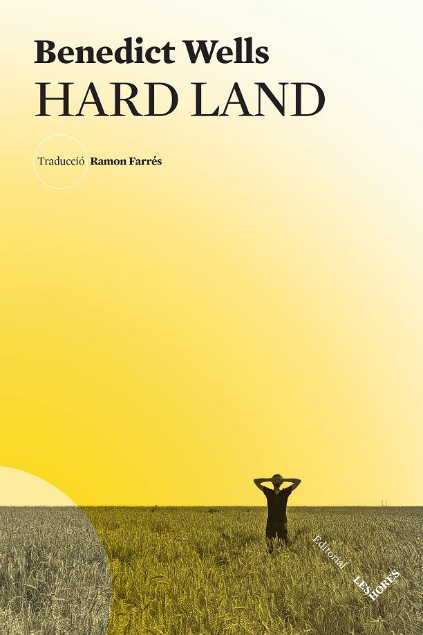 Hard land | Wells, Benedict | Cooperativa autogestionària
