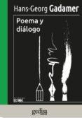 Poema y diálogo | Gadamer, Hans-Georg | Cooperativa autogestionària