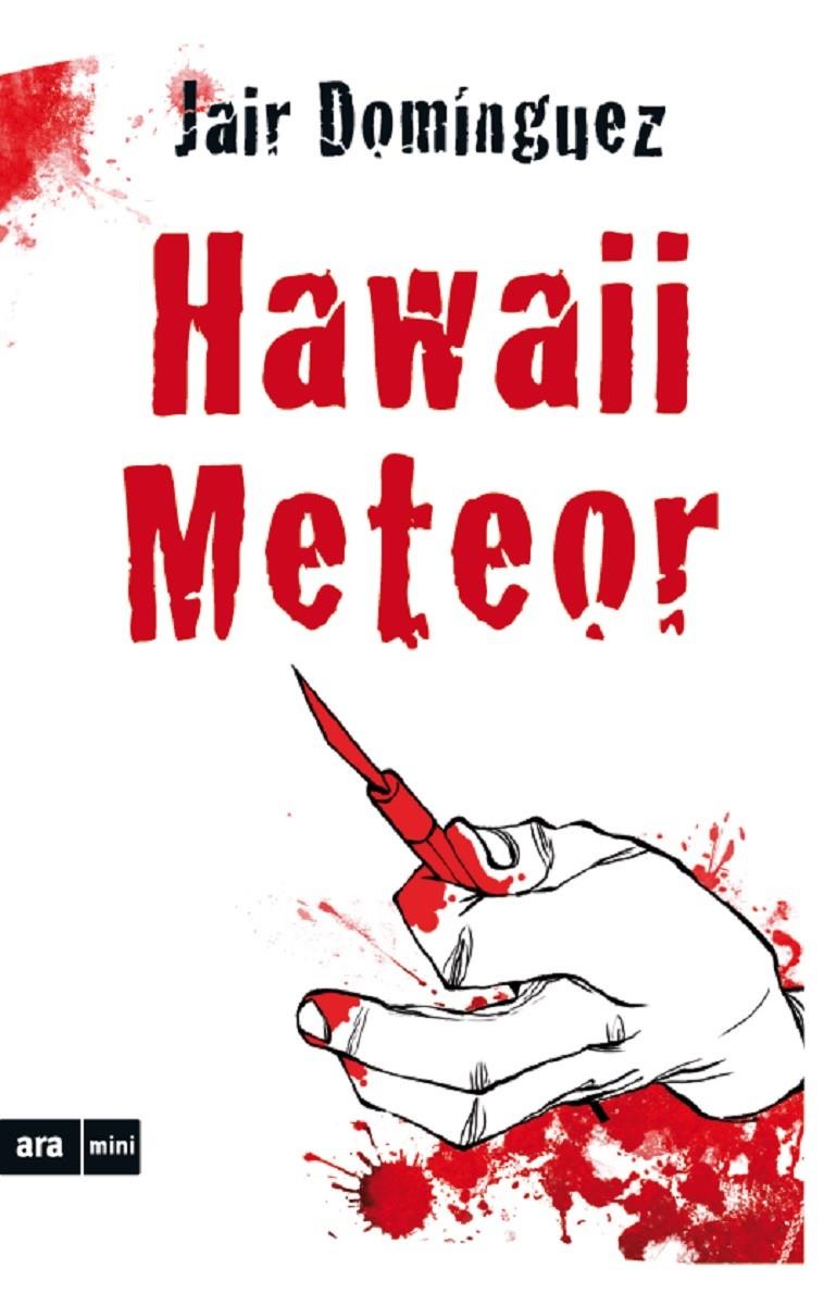 Hawaii Meteor | Domínguez Torregrossa, Jair | Cooperativa autogestionària