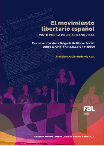 El movimiento libertario español visto por la policía franquista | Redondo Abal, Francisco Xavier | Cooperativa autogestionària
