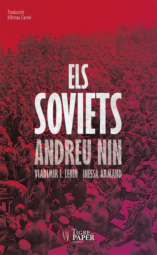 Els soviets | Andreu Nin, Vladimir Lenin, Inessa Armand | Cooperativa autogestionària