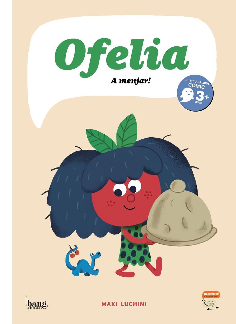 Ofelia, A menjar! | Luchini, Maxi | Cooperativa autogestionària