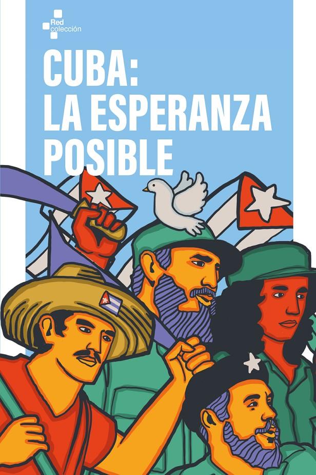 Cuba: la esperanza posible | Vvaa | Cooperativa autogestionària