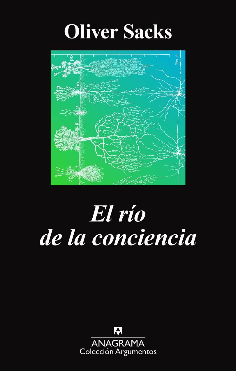 El río de la conciencia | Sacks, Oliver | Cooperativa autogestionària