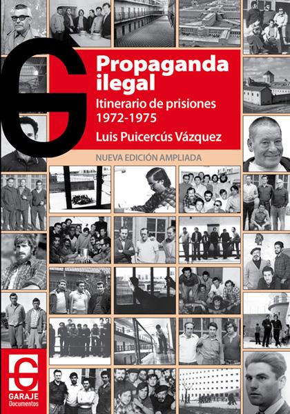 Propaganda ilegal (nueva edición) | Luis Puicercús Vázquez | Cooperativa autogestionària