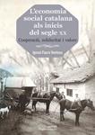 L'economia social catalana als inicis del segle XX | Faura Ventosa, Ignasi | Cooperativa autogestionària