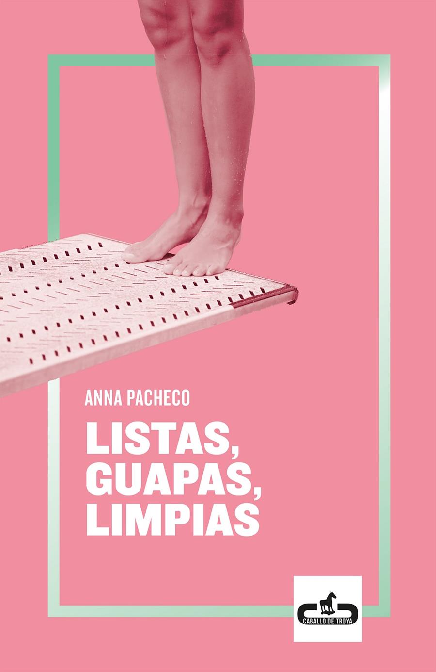 Listas, guapas, limpias | Pacheco, Anna | Cooperativa autogestionària