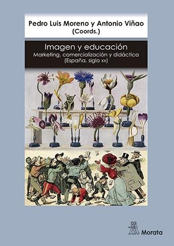 Imagen y educación: Marketing, comercialización  y didáctica | Viñao Frago, Antonio/Luis Moreno, Pedro | Cooperativa autogestionària