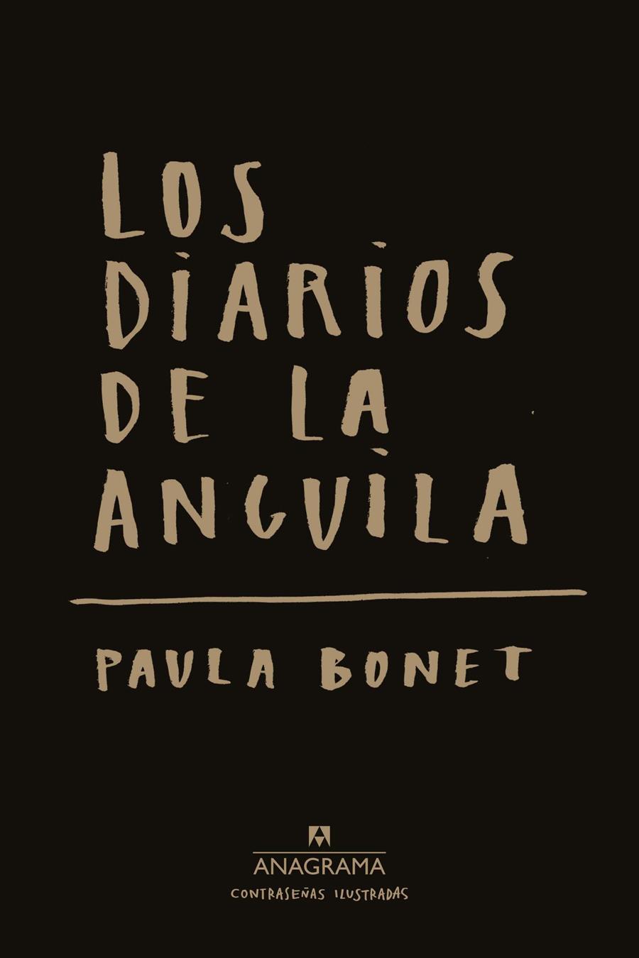 Los diarios de La anguila | Bonet, Paula | Cooperativa autogestionària