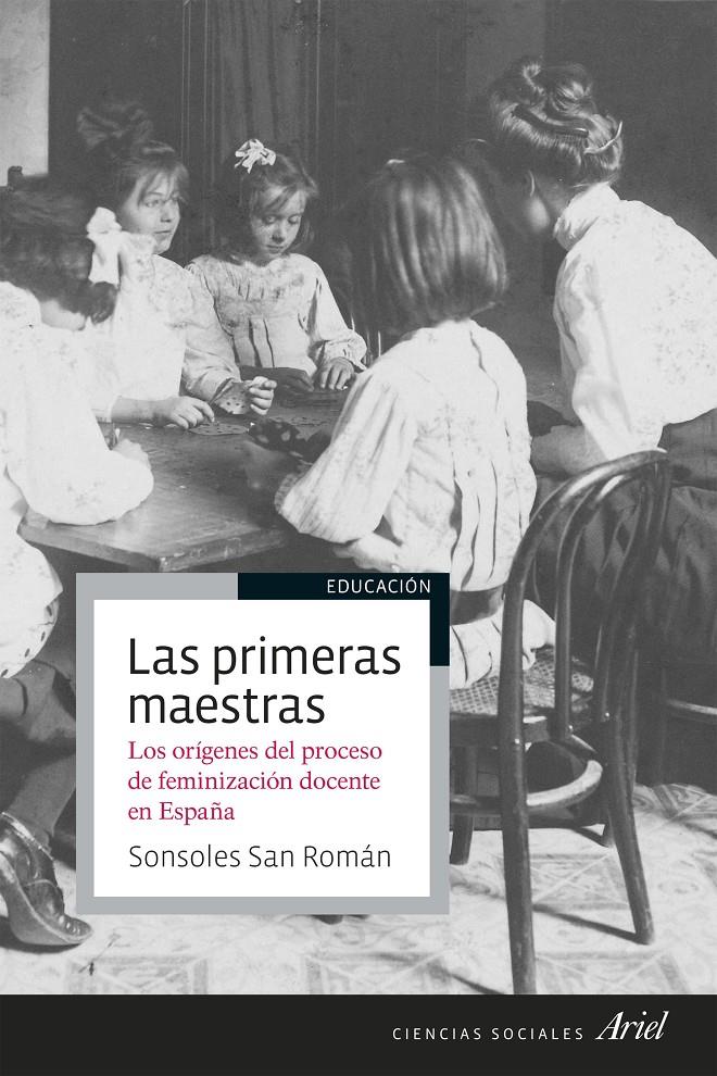 Las primeras maestras | San Román, Sonsoles | Cooperativa autogestionària
