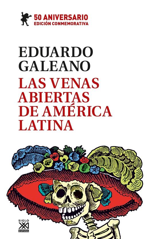 Las venas abiertas de América Latina | Galeano, Eduardo | Cooperativa autogestionària