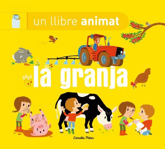 La granja un llibre animat | Diversos Autors | Cooperativa autogestionària