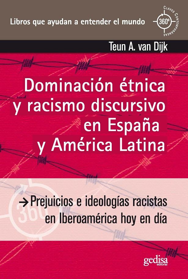 Dominación étnica y racismo discursivo en España y América Latina | Van Dijk, Teun A. | Cooperativa autogestionària
