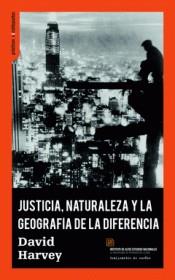Justicia, naturaleza y la geografía de la diferencia | David Harvey | Cooperativa autogestionària