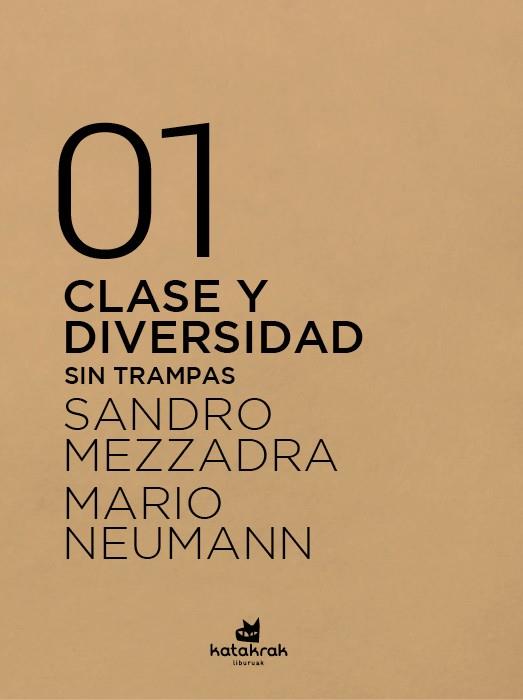 Clase y diversidad | Mezzadra, Sandro/Neumann, Mario | Cooperativa autogestionària