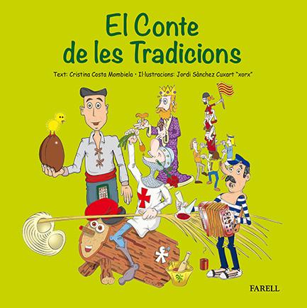 El conte de les tradicions | Cristina Costa Mombiela, Jordi Sánchez Cuxart "Xorx" | Cooperativa autogestionària