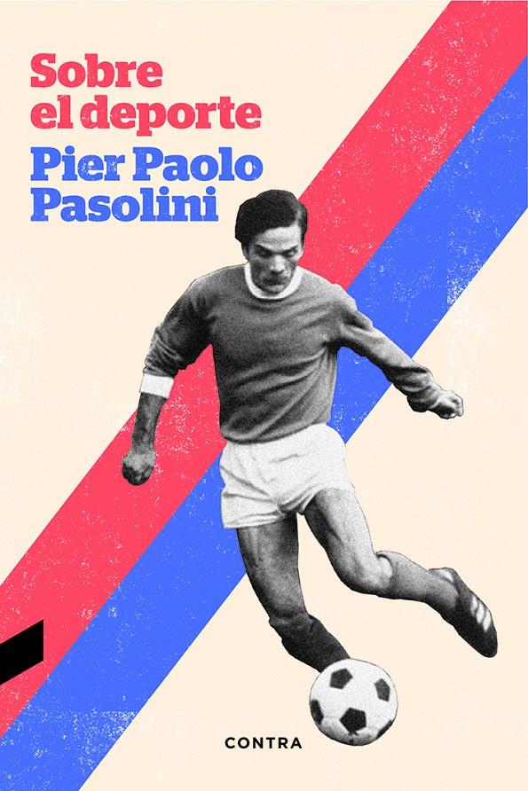 Sobre el deporte | Pasolini, Pier Paolo | Cooperativa autogestionària