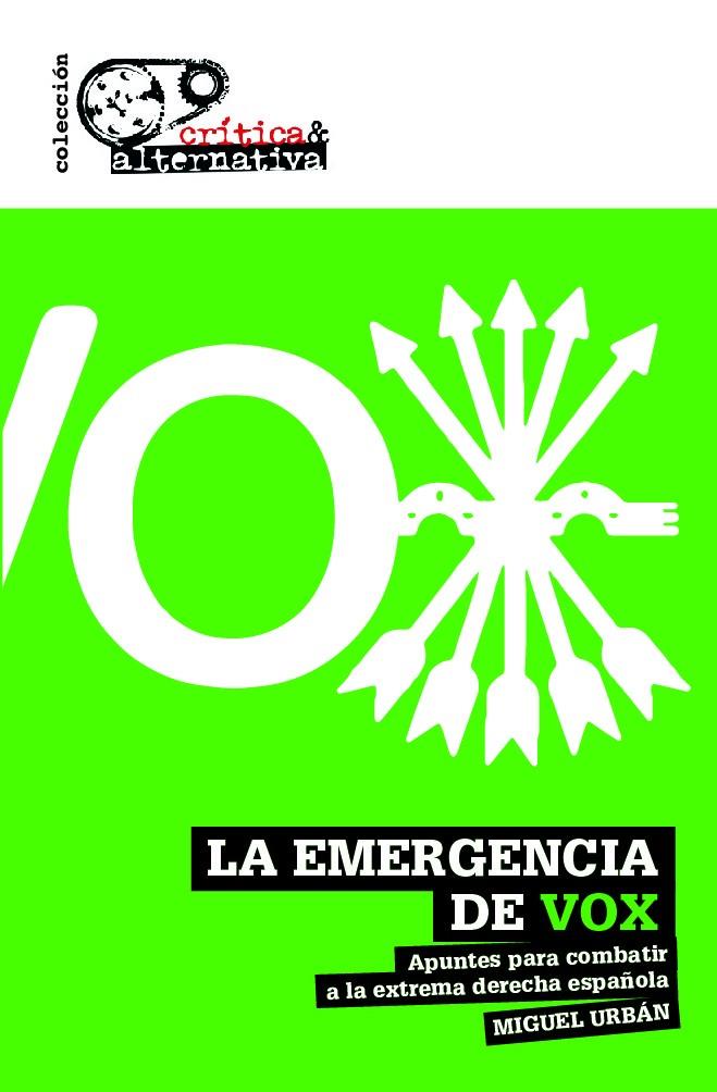 La emergencia de Vox | Miguel Urbán | Cooperativa autogestionària