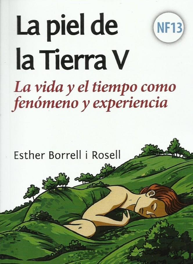 La piel de la Tierra V | Borrell Rosell, Esther | Cooperativa autogestionària