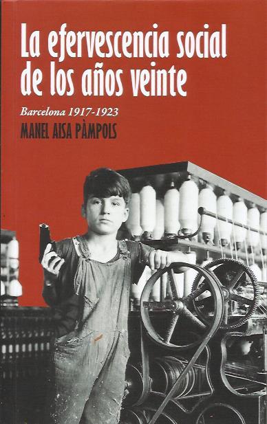 La efervescencia social de los años veinte  | Aisa Pàmpols, Manel | Cooperativa autogestionària