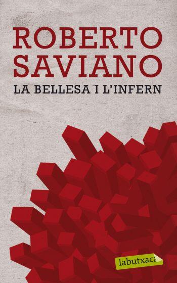 La bellesa i l'infern | Saviano, Roberto | Cooperativa autogestionària