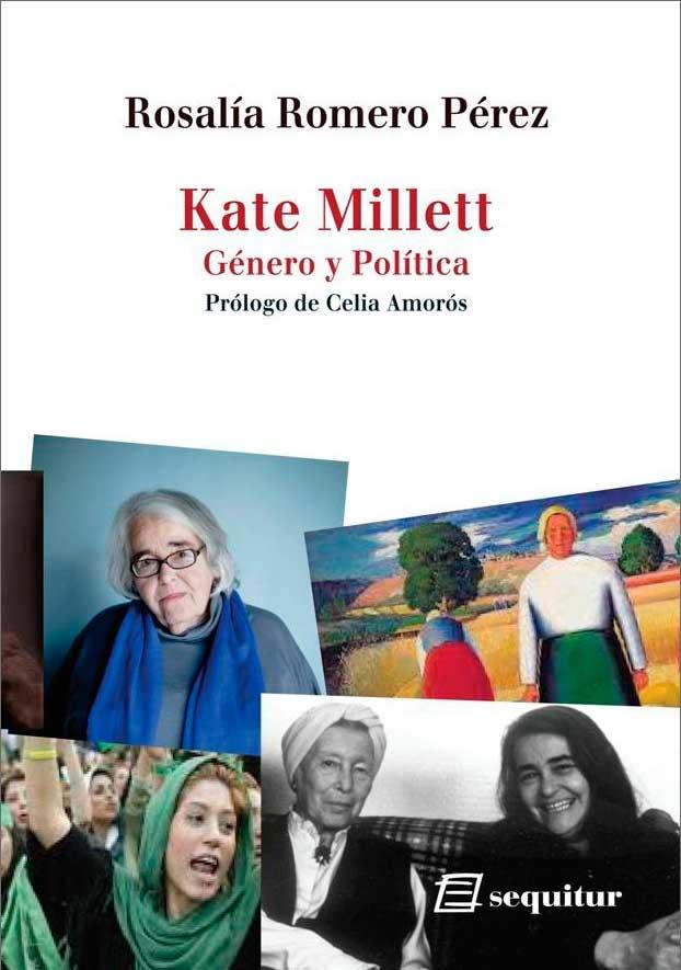 Kate Millett - Género y Política | Romero Pérez, Rosalía | Cooperativa autogestionària