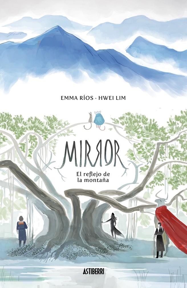 Mirror 1. El reflejo de la montaña | Ríos, Emma/Lim, Hwei | Cooperativa autogestionària