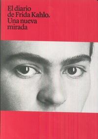 El diario de Frida Kahlo | DDAA | Cooperativa autogestionària
