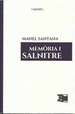 Memòria i salnitre | Santana, Manel | Cooperativa autogestionària