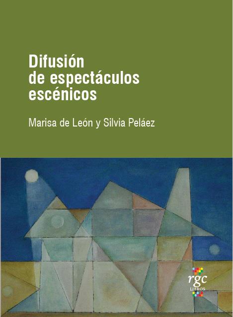 Difusión de espectaculos escénicos | Marisa de León, Silvia Pelaez | Cooperativa autogestionària