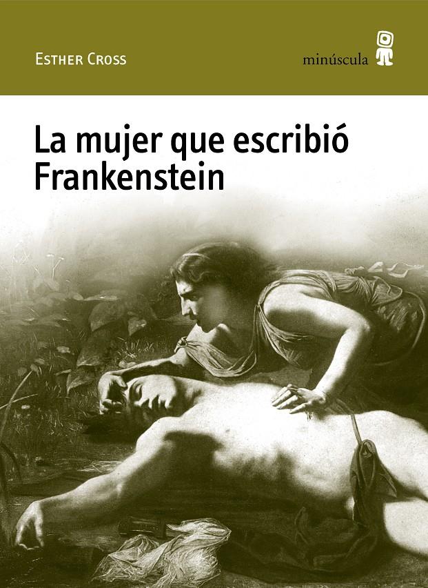 La mujer que escribió Frankenstein | Cross, Esther | Cooperativa autogestionària