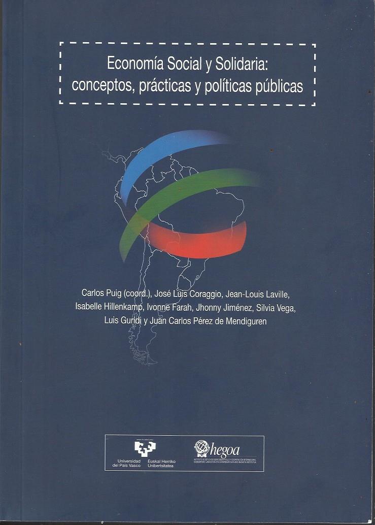 Economía social y solidaria: conceptos, prácticas y políticas públicas | Puig, Carlos (coord); DDAA | Cooperativa autogestionària