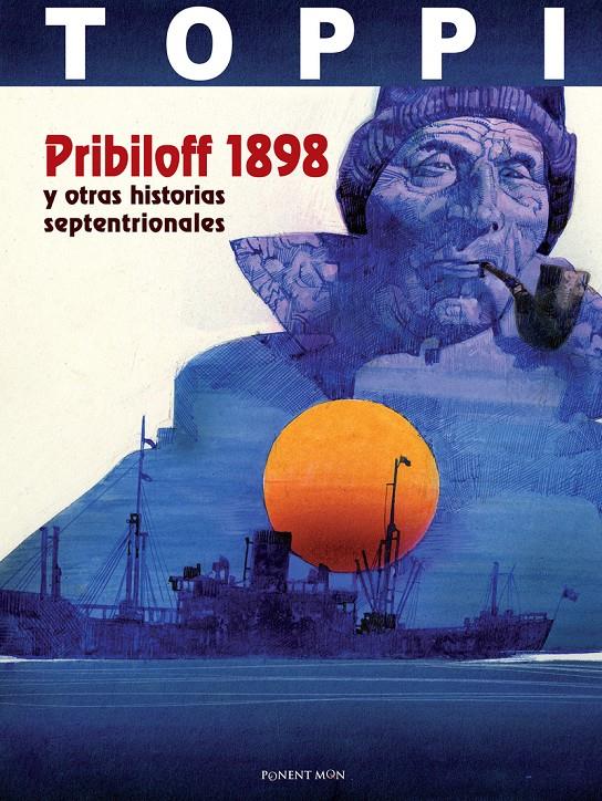 Pribiloff 1898 y otras historias septentrionales | Toppi | Cooperativa autogestionària