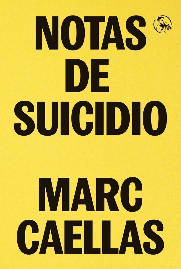 Notas de suicidio | Caellas, Marc | Cooperativa autogestionària