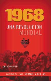 1968: Una revolución mundial | DD. AA. | Cooperativa autogestionària
