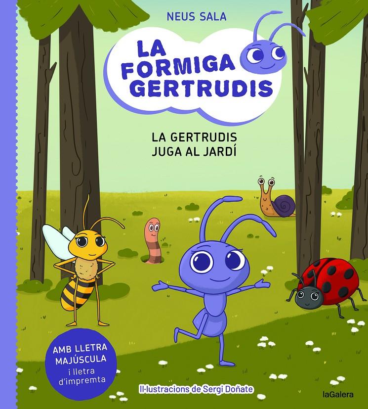 La formiga Gertrudis 2. La Gertrudis juga al jardí | Sala Baiget, Neus | Cooperativa autogestionària