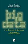 BIG DATA y el internet de las cosas | Mario Tascón, Arantza Coullaut | Cooperativa autogestionària