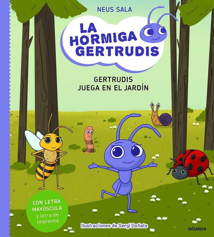 La hormiga Gertrudis #2. Gertrudis juega en el jardín | SALA BAIGET, NEUS | Cooperativa autogestionària